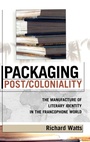 Cover: Packaging Post/Coloniality - Lexington Books