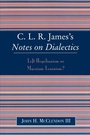 Cover: CLR James's Notes on Dialectics - Lexington Books