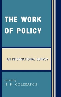 Enlarge image Cover: The Work of Policy - Lexington Books