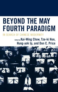 Enlarge image Cover: Beyond the May Fourth Paradigm - Lexington Books