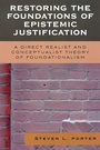 Cover: Restoring the Foundations of Epistemic Justification - Lexington Books