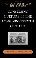 Cover: Consuming Culture in the Long Nineteenth Century - Lexington Books