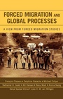 Cover: Forced Migration and Global Processes - Lexington Books