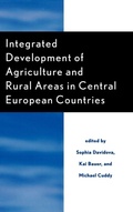 Cover: Integrated Development of Agriculture and Rural Areas in Central European Countries - Lexington Books