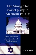 Cover: The Struggle for Soviet Jewry in American Politics - Lexington Books