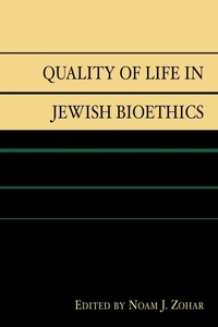 Enlarge image Cover: Quality of Life in Jewish Bioethics - Lexington Books