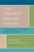 Cover: The 'Million Dollar Inmate' - Lexington Books