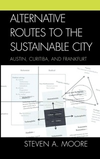 Enlarge image Cover: Alternative Routes to the Sustainable City - Lexington Books