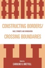 Cover: Constructing Borders/Crossing Boundaries - Lexington Books