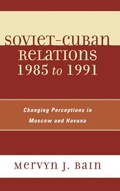 Cover: Soviet-Cuban Relations 1985 to 1991 - Lexington Books