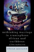 Cover: Rethinking Marriage in Francophone African and Caribbean Literatures - Lexington Books