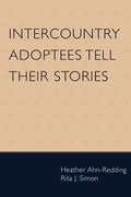 Cover: Intercountry Adoptees Tell Their Stories - Lexington Books