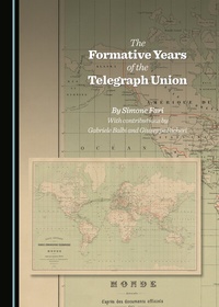 Enlarge image Cover: The Formative Years of the Telegraph Union - Cambridge Scholars Publishing