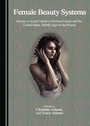 Cover: Female Beauty Systems - Cambridge Scholars Publishing