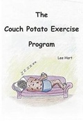 Cover: The Couch Potato Exercise Program - Page Publishing, Inc.