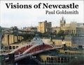 Cover: Visions of Newcastle - Zymurgy Publishing