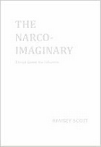 Enlarge image Cover: Narco Imaginary: Essays und Influence - Ugly Duckling Presse