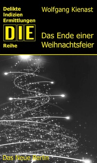 Enlarge image Cover: Das Ende einer Weihnachtsfeier - Das Neue Berlin