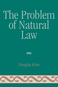 Enlarge image Cover: The Problem of Natural Law - Lexington Books