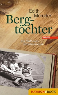 Enlarge image Cover: Bergtöchter - Haymon Verlag