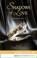 Cover: Collection No. 3 - Shadows of Love - Bastei L&uuml;bbe