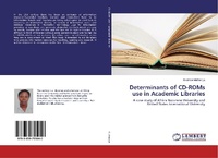 Abbildung von: Determinants of CD-ROMs use in Academic Libraries - LAP Lambert Academic Publishing