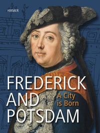 Enlarge image Cover: Frederick and Potsdam - Hirmer