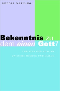 Enlarge image Cover: Bekenntnis zu dem einen Gott? - Vandenhoeck & Ruprecht