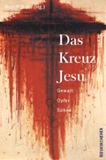 Cover: Das Kreuz Jesu - Vandenhoeck & Ruprecht