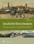 Cover: Geschichte Oberschwabens im 19. und 20. Jahrhundert - Jan Thorbecke Verlag