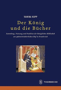 Enlarge image Cover: Der König und die Bücher - Jan Thorbecke Verlag