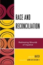 Cover: Race and Reconciliation - Lexington Books