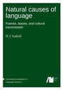 Cover: Natural causes of language - Freie Universität Berlin Universitätsbibliothek