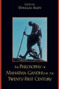 Cover: The Philosophy of Mahatma Gandhi for the Twenty-First Century - Lexington Books
