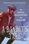 Cover: A Bandit's Tale: The Muddled Misadventures of a Pickpocket - Knopf Books for Young Readers