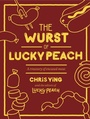 Cover: The Wurst of Lucky Peach - Clarkson Potter