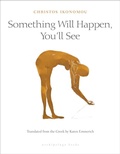 Cover: Something Will Happen, You'll See - New York Review Books