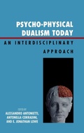 Cover: Psycho-Physical Dualism Today - Lexington Books