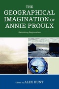 Cover: The Geographical Imagination of Annie Proulx - Lexington Books