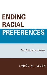 Enlarge image Cover: Ending Racial Preferences - Lexington Books
