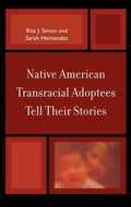 Cover: Native American Transracial Adoptees Tell Their Stories - Lexington Books