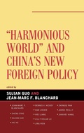 Cover: Harmonious World and China's New Foreign Policy - Lexington Books