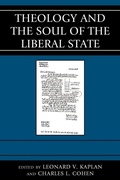 Cover: Theology and the Soul of the Liberal State - Lexington Books