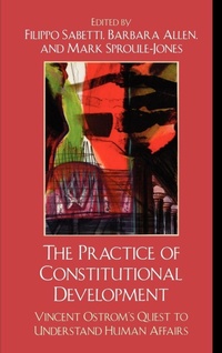 Enlarge image Cover: The Practice of Constitutional Development - Lexington Books