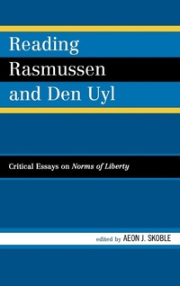 Enlarge image Cover: Reading Rasmussen and Den Uyl - Lexington Books