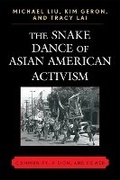 Cover: The Snake Dance of Asian American Activism - Lexington Books