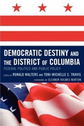 Cover: Democratic Destiny and the District of Columbia - Lexington Books