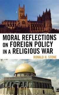 Enlarge image Cover: Moral Reflections on Foreign Policy in a Religious War - Lexington Books