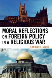 Enlarge image Cover: Moral Reflections on Foreign Policy in a Religious War - Lexington Books