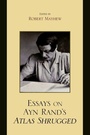 Cover: Essays on Ayn Rand's Atlas Shrugged - Lexington Books
